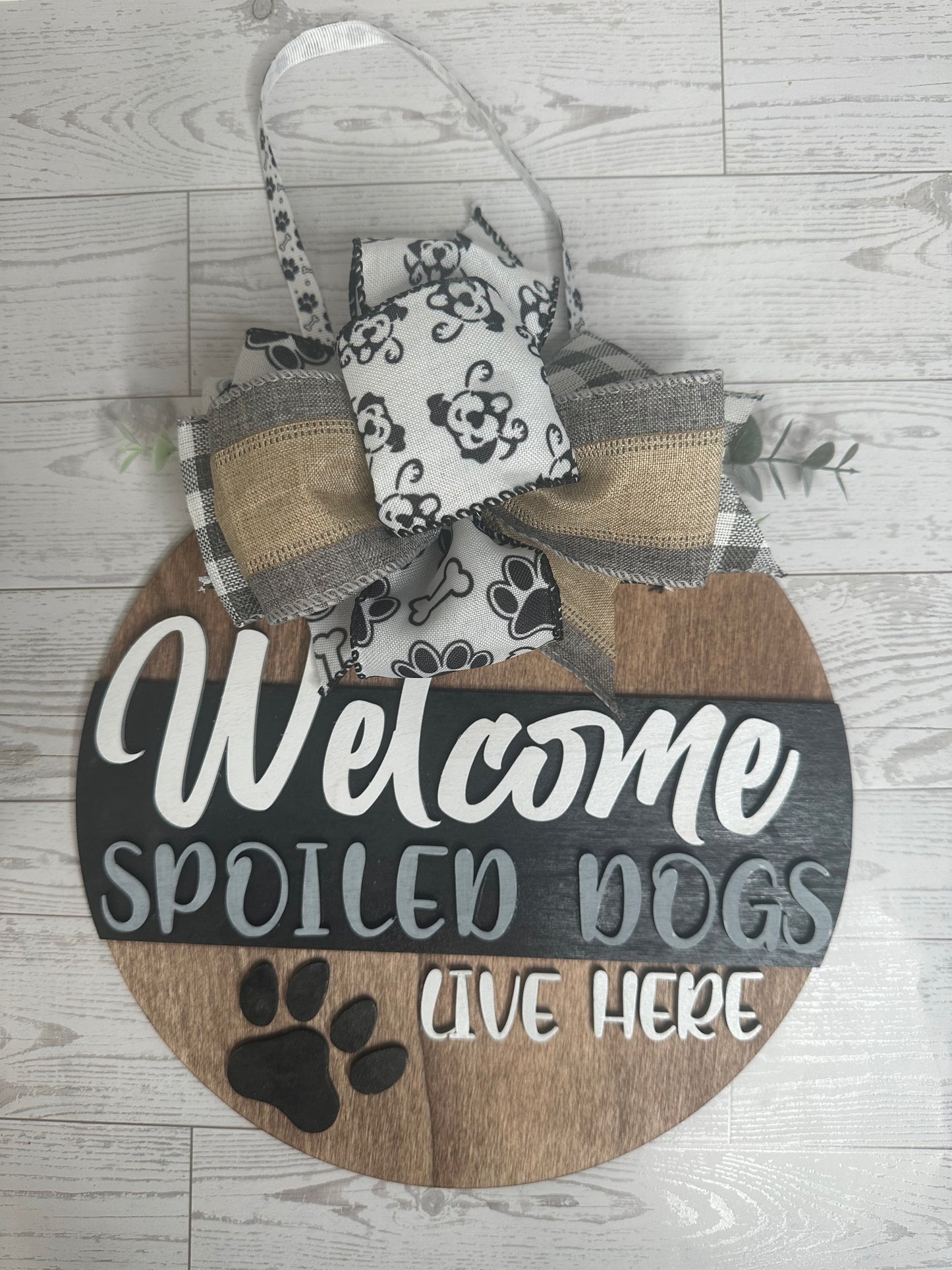 12” Spoiled Dog door hanger